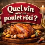 quel vin avec un poulet rôti